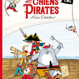 Livre Les Chiens Pirates - Adieu Côtelettes ! - École des Loisirs