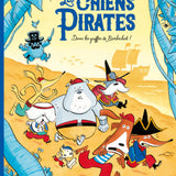 Livre Les Chiens Pirates - Dans les griffes de Barbechat ! - École des Loisirs