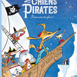 Livre Les Chiens Pirates - Prisonniers des glaces ! - École des Loisirs